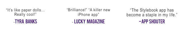 it's like paper dolls...really cool - tyra banks brilliance! a killer new iphone app - lucky magazine the stylebook app has become a staple in my life - app shouter