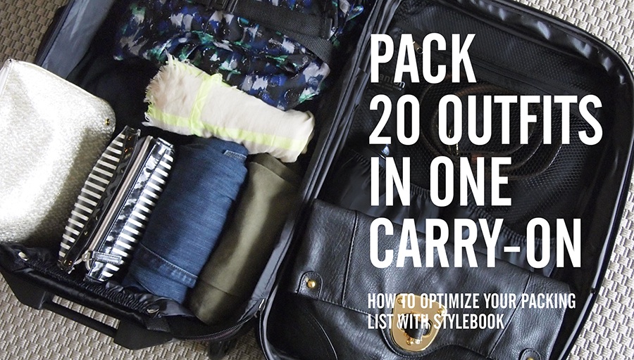 Stylebook Closet App: Packing Lists: 8 Tips to Pack 20 Outfits in One  Carry-on